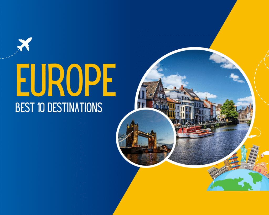 10 Best Places to Visit in Europe in 2025