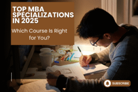 Top MBA Specializations in 2025: Which Course Is Right for You?