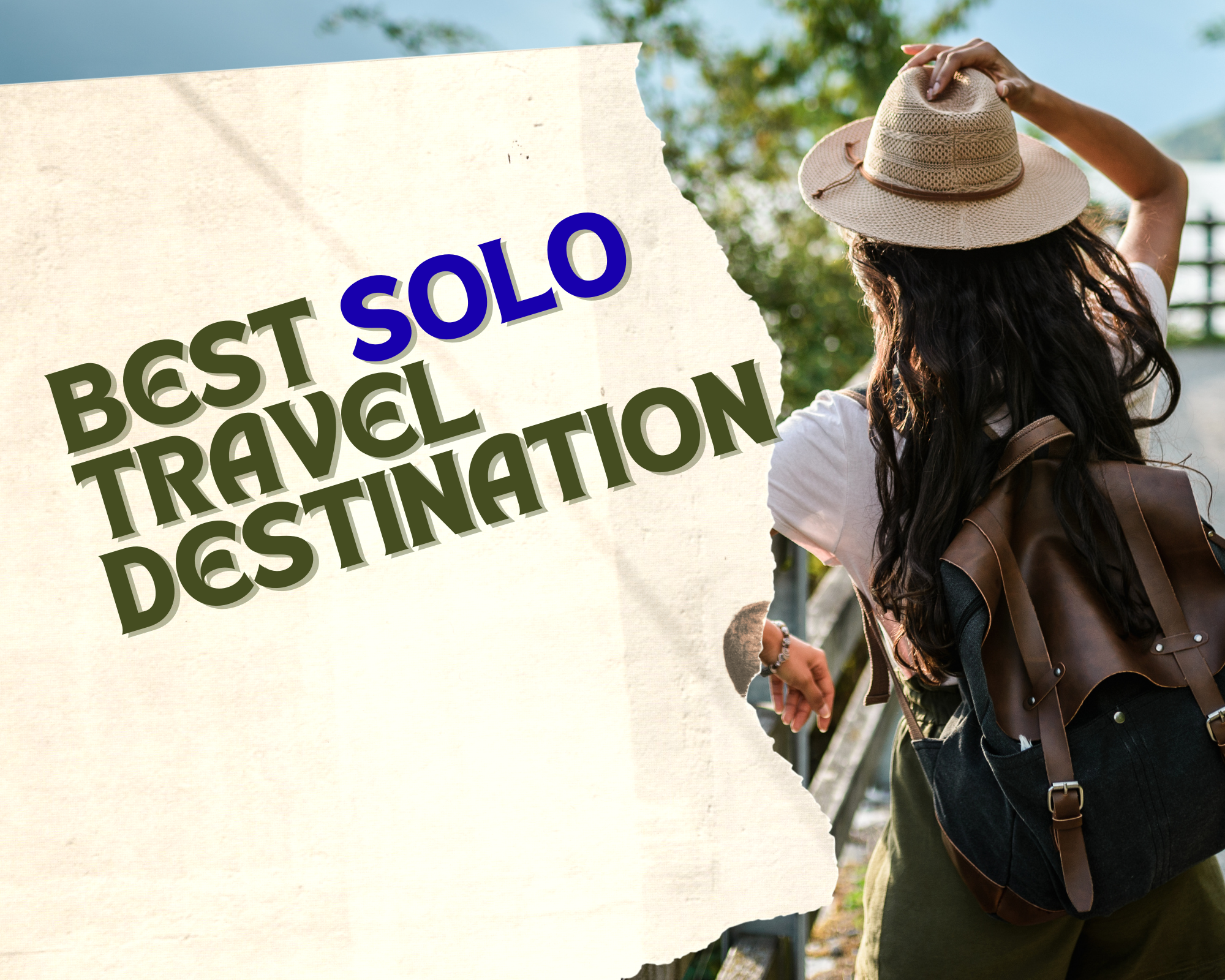 Best Solo Travel Destinations in 2025 for Adventure Seekers